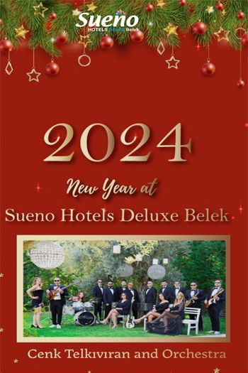 Sueno Hotels Deluxe Belek 2024 Yılbaşı Programı